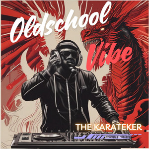 Oldschool Vibe by The Karateker