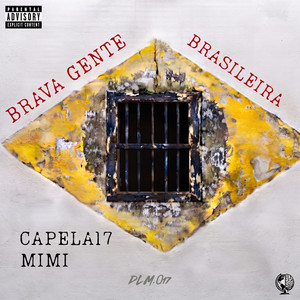 Brava Gente Brasileira by MIMI, DLM.017, CAPELA17