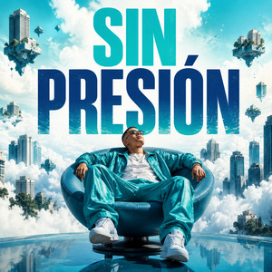 SIN PRESIÓN by NEXO REAL