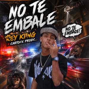 NO TE EMBALE by Rey Kiing