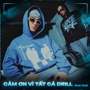Cảm Ơn Vì Tất Cả - Drill by Prod. Tachi