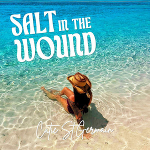 Salt in the Wound by Catie St.Germain