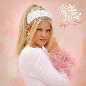 Lucky To Be Loved by Baylee Lynn