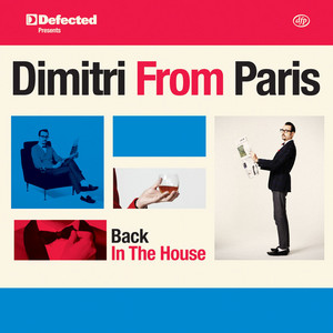 Defected Presents Dimitri From Paris Back In The House Mixtape by Dimitri From Paris cover art
