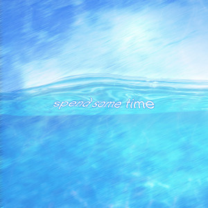 Spend Some Time by Lester Sanchez