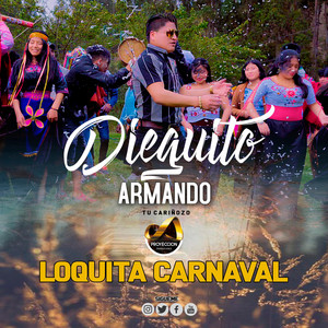 Dieguito Armando - Loquita carnaval