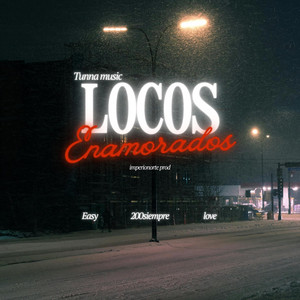 Locos enamorados by Tunna