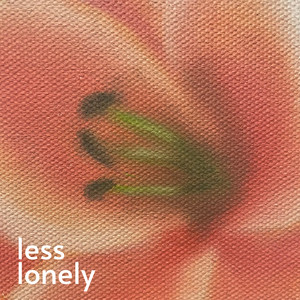 less lonely by Conic Rose