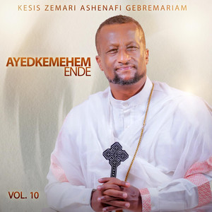 Alesh Belibe by Kesis Zemari Ashenafi Gebremariam