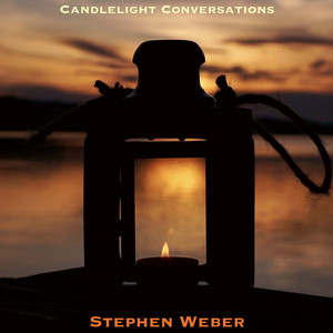 Candlelight Conversations by Stephen Weber