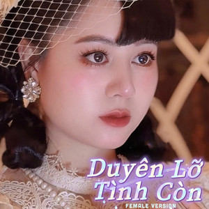 Hoàng K Official - Duyên Lỡ Tình Còn (Female Version)