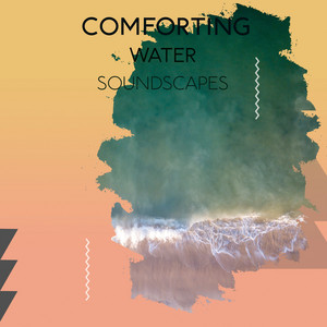 zZz Comforting Water Soundscapes zZz album