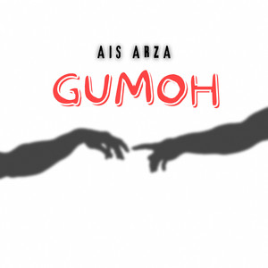 Ais Arza - Gumoh