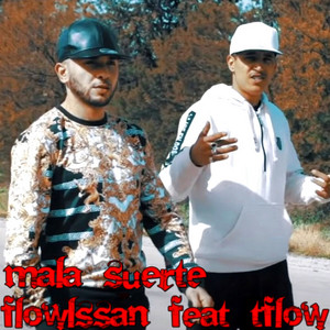 Mala Suerte by Flowlssan, Tflow