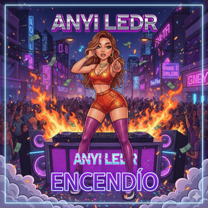 Encendío by Anyi Ledr