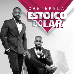 Chetekela - Estoico Do Lar