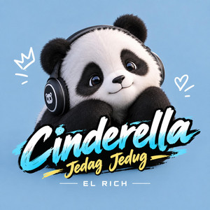 CINDERELLA JEDAG JEDUG by EL RICH