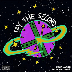 By the Second (feat. Jaroc)