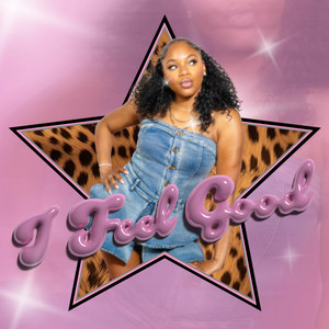 I Feel Good by Tamera King