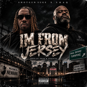 Im From Jersey by Shotgun Suge, Shaquille O'Neal