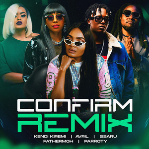 Kendi Kiremi - confirm remix (feat. FATHERMOH, SSARU, AVRIL & PARROTY)