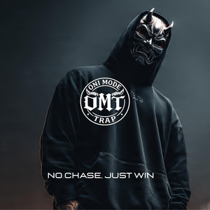 No Chase, Just Win by ONI MODE TRAP
