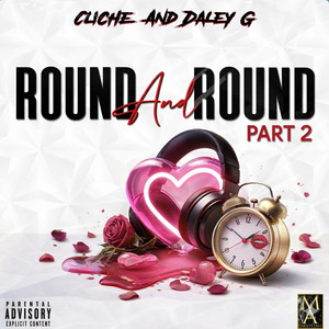 Round and Round part 2 by Cliche, Daley G