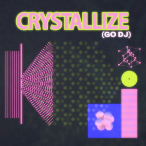 CRYSTALLIZE (GO DJ) by Connor Musarra