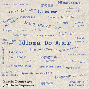 Idioma Do Amor by Martín Dlugonoga, Vitória Laporaes