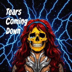 Tears Coming Down by Some Angels Live Twice