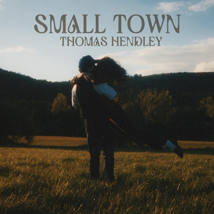 Small Town (2026) by Thomas Hendley