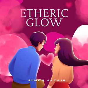 Etheric Glow by Simon Altair