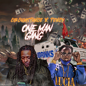 One Man Gang - Remix by Tency, Circumstance