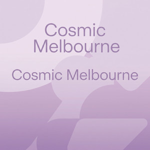 Cosmic Melbourne by Mateo Corvo