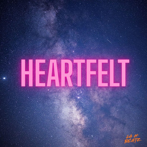 HEARTFELT by La H Beatz