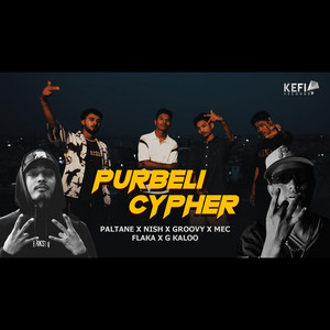 PURBELI CYPHER (feat. NISH, GROOVY, MEC, FLAKA & G KALO)