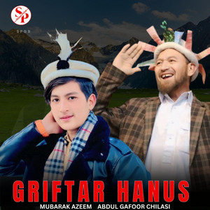 SPGB - Griftar Hanus (feat. Mubarak Azeem & Abdul Gafoor Chilasi)