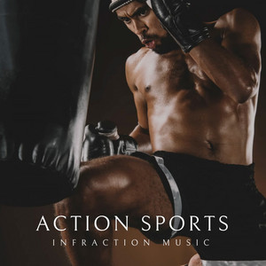 Infraction Music - Action Sports