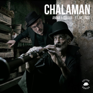Chalaman by Andrés Cotter, Melingo