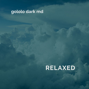 relaxed by Gololo dark md