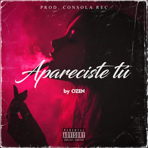 Apareciste tú by Ozen