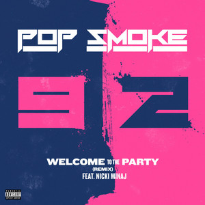 Pop Smoke - Welcome To The Party (Remix) [feat. Nicki Minaj]