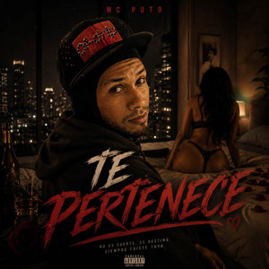 Te Pertenece by MC Puto