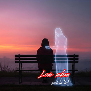 LOVE INDIAN by Raishal