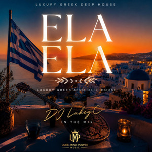 ELA ELA by Luke Mind Power