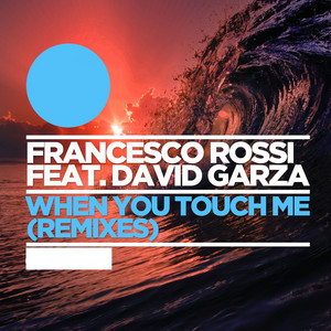 When You Touch Me (Remixes)