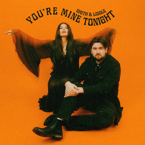You're Mine Tonight by Smith & Liddle