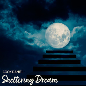 Sheltering Dream by Cook Daniel