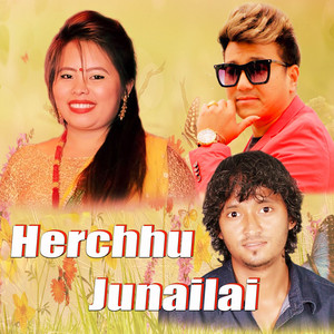 Ramji khand & Muna Thapa - Herchhu Junailai