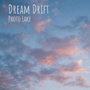 Dream Drift by Photo Lake
